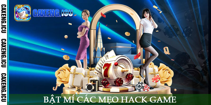 Bật mí các mẹo hack game