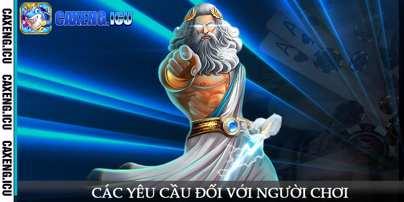 Các yêu cầu đối với người chơi tham gia đăng ký