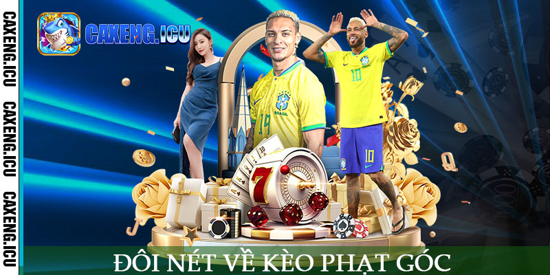 Đôi nét về kèo phạt góc